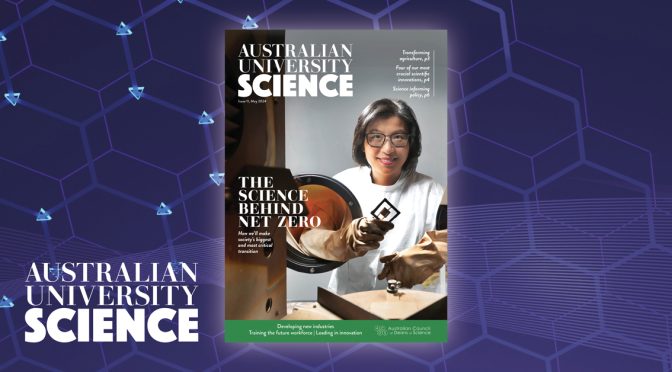 The Science Behind Net Zero: New issue of Australian University Science – out now.